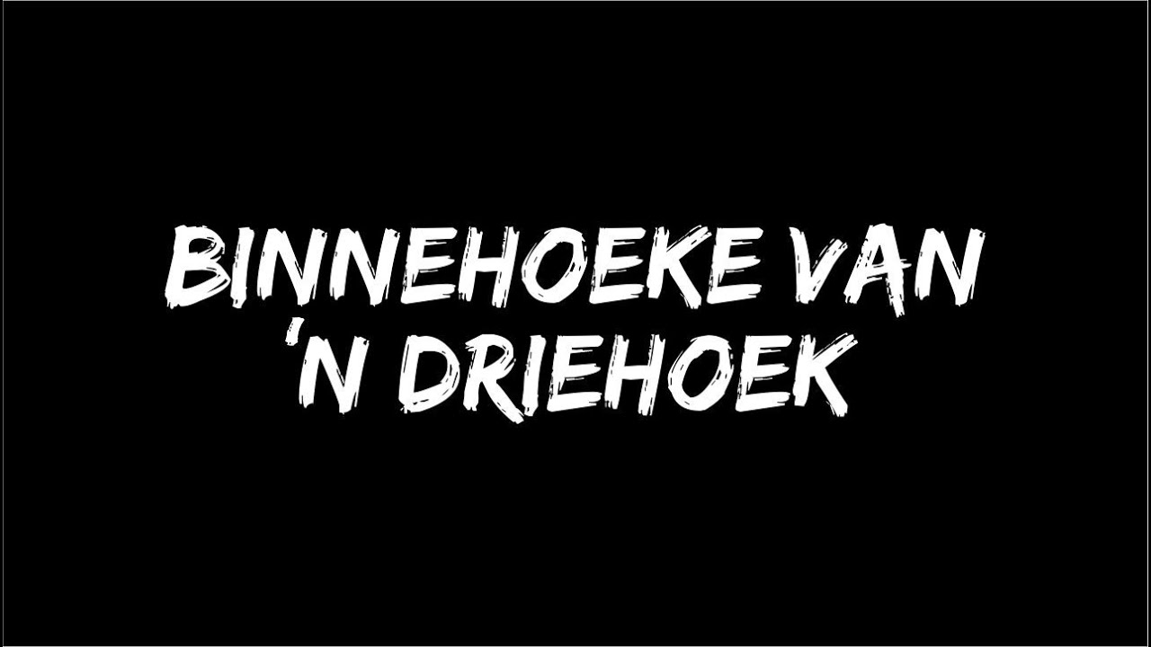Binnehoeke van 'n Driehoek