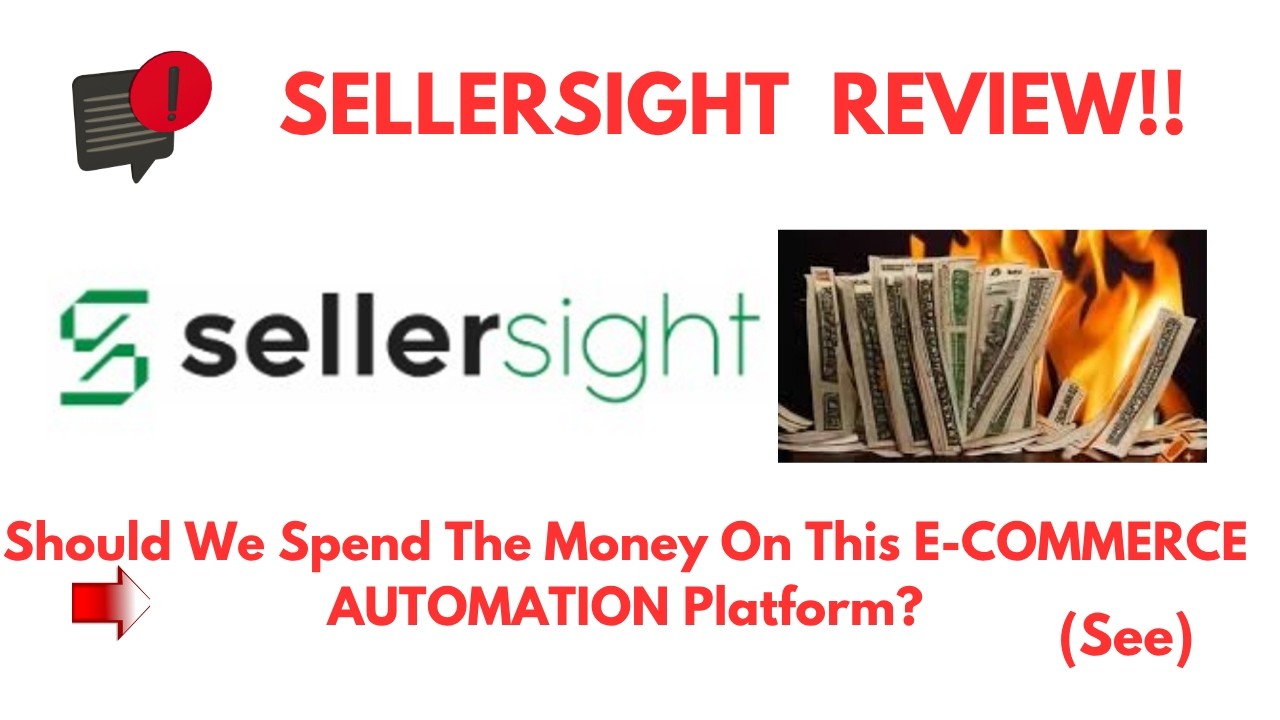 SellerSight Review- Does this E-COMMERCE AUTOMATION Platform really do its todo ?(Do not Use Yet