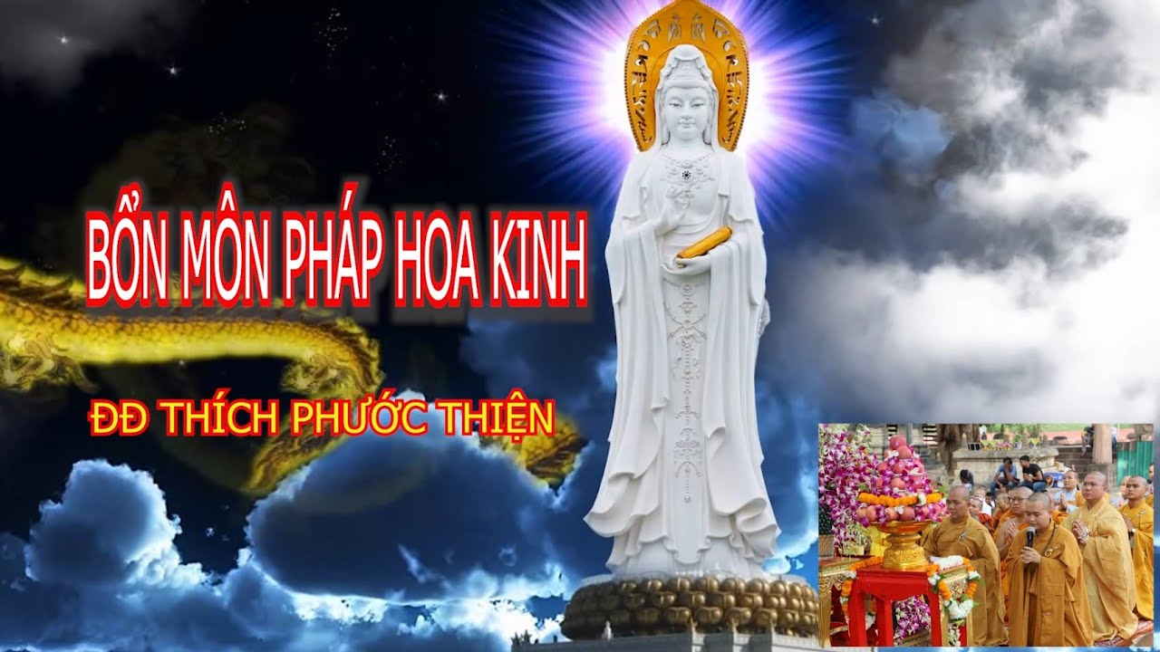 BỔN M&Ocirc;N PH&Aacute;P HOA KINH Th&iacute;ch Phước Thiện