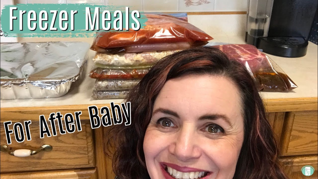 FREEZER MEALS for New Moms - Get prepared for after baby