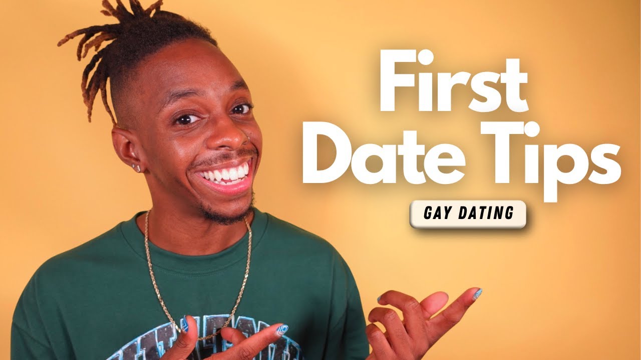 Gay First Date Tips