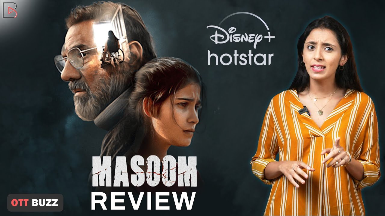 Masoom Review | Disney + Hotstar