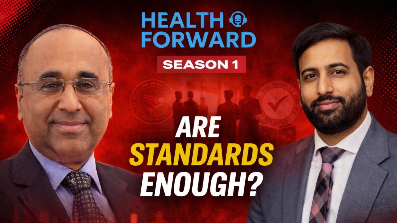 Health Forward S01 Ep06 - Conversation with Dr. Atul Mohan Kochhar