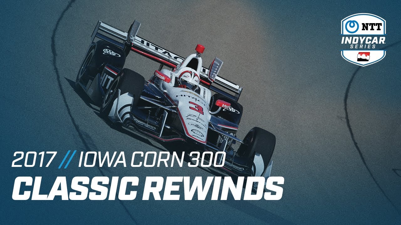 2017 Iowa Corn 300 from Iowa Speedway | INDYCAR Classic Full-Race Rewind