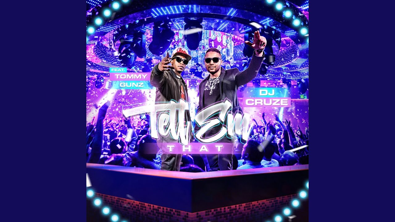 Tell 'em That (feat. Tommy Gunz)