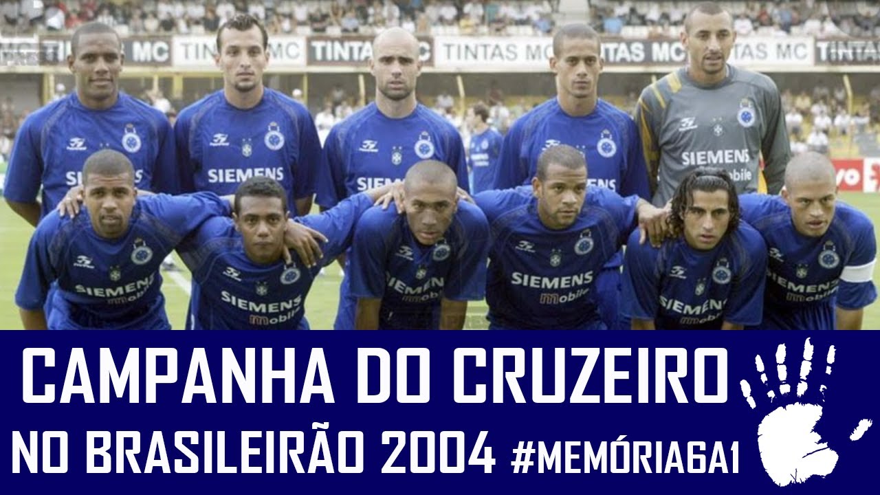 CAMPANHA DO CRUZEIRO NO BRASILEIRÃO 2004 #MEMÓRIA6A1