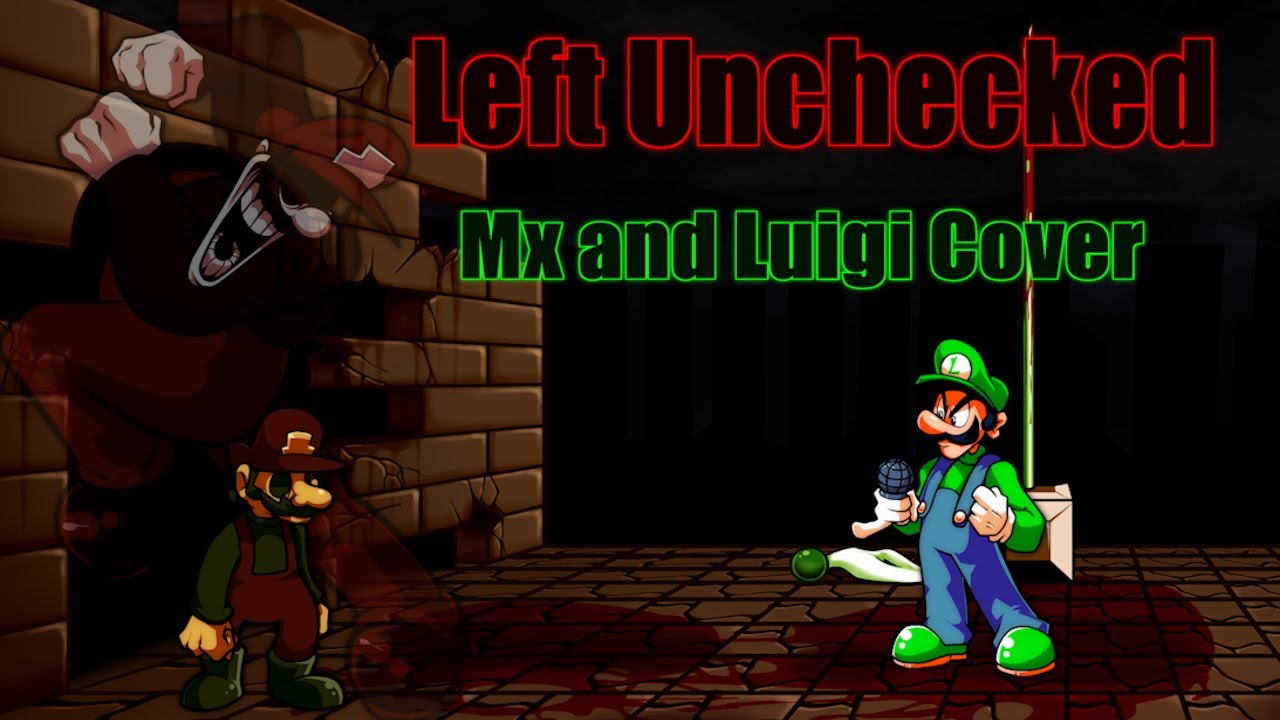 Mario I told you I work for the koopa! | FNF Left Unchecked but false hero / MX and Luigi sing it.