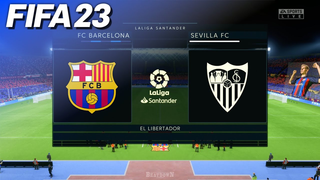 FIFA 23 - FC Barcelona vs. Sevilla FC | #Bar&ccedil;aSevillaFC