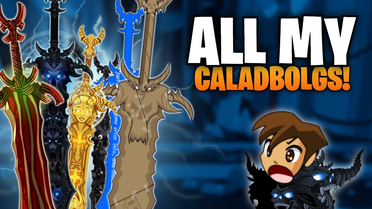 ALL my Caladbolgs in AQWorlds plus the new one!