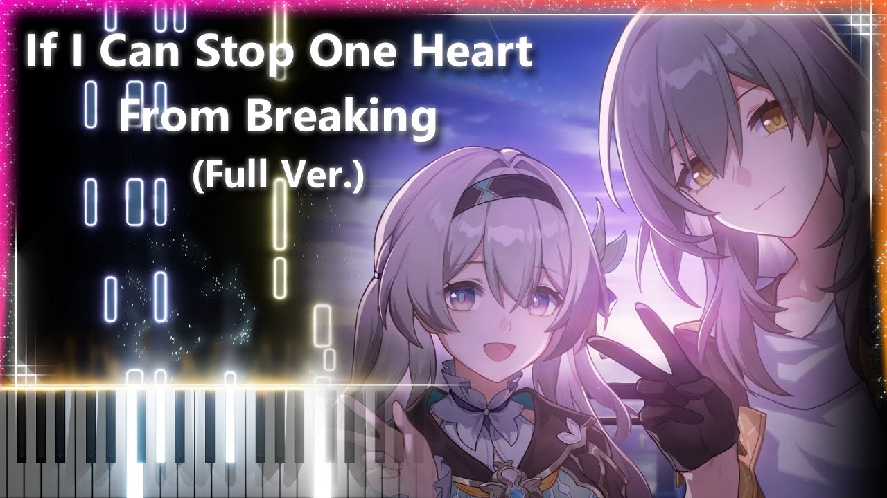 『If I Can Stop One Heart From Breaking (Full Ver.)』Piano | ピアノ