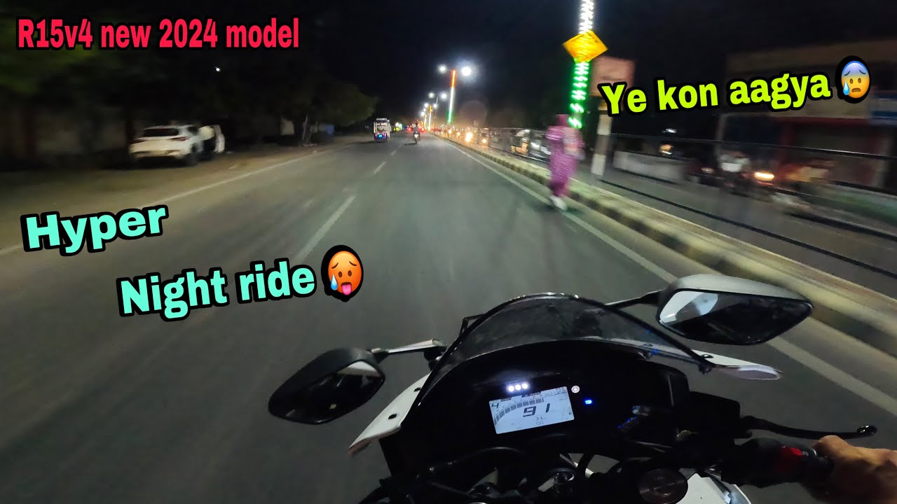 Hyper night ride on Yamaha R15 new model 2024 🥵 || ye kon bich mai aagya 😨
