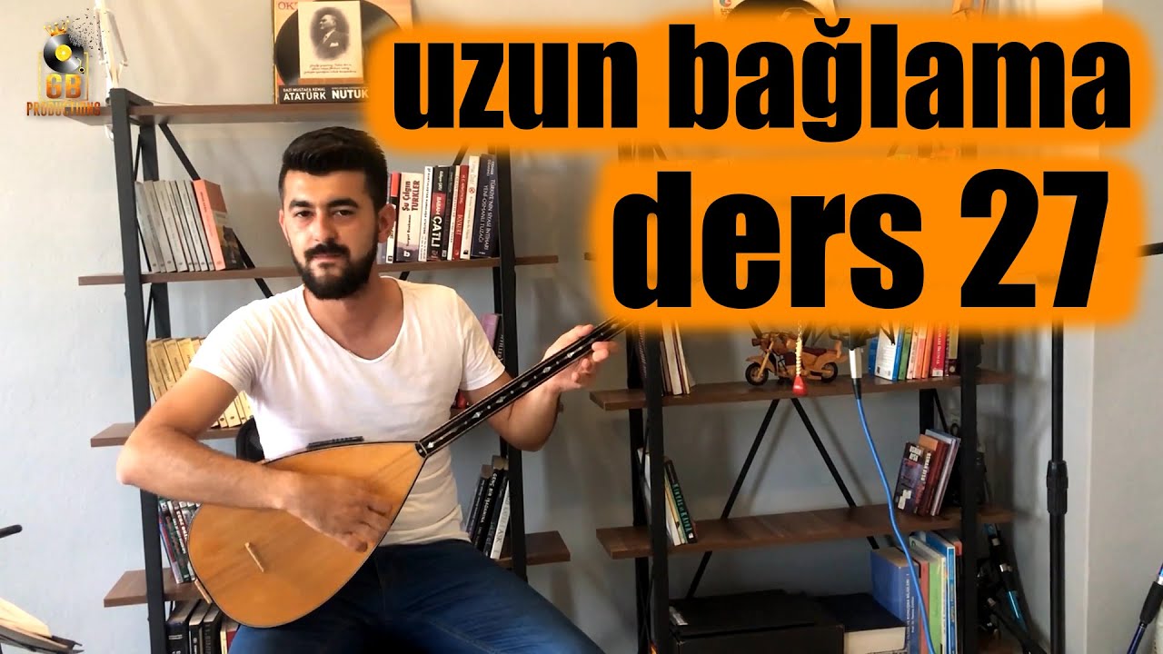 Uzun Bağlama - Ders 27 - O Kaş O Göz (Türkü Solfeji)