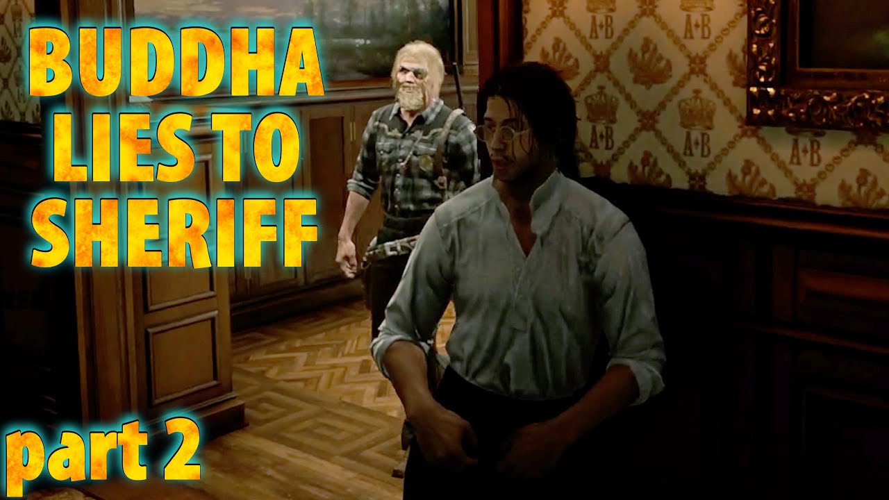 buddha talks himself out of going to prison -- RDR2 RP Buddha