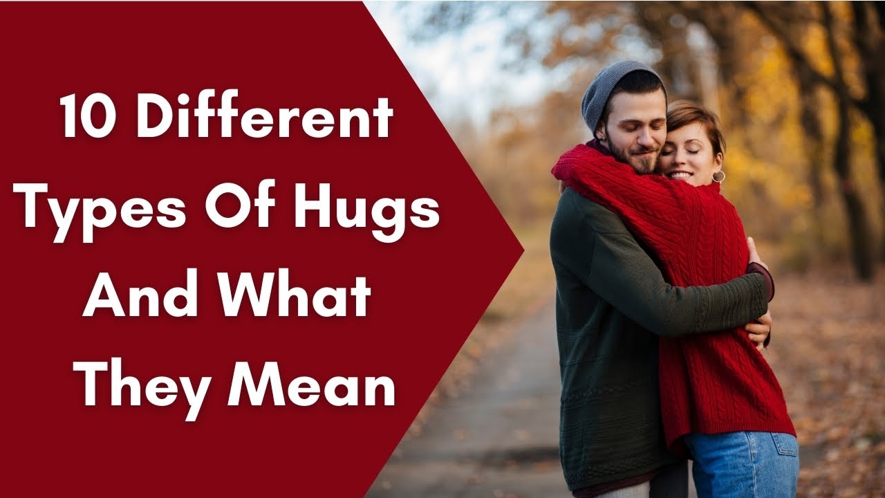 10 Different Types Of Hugs And What They Mean