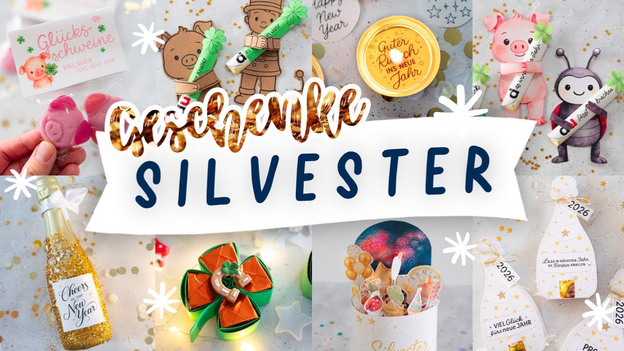 Kreative Silvester Geschenke, Mitbringsel , Gastgeschenke und DIY's f&uuml;r Klein und Gro&szlig; basteln 2026