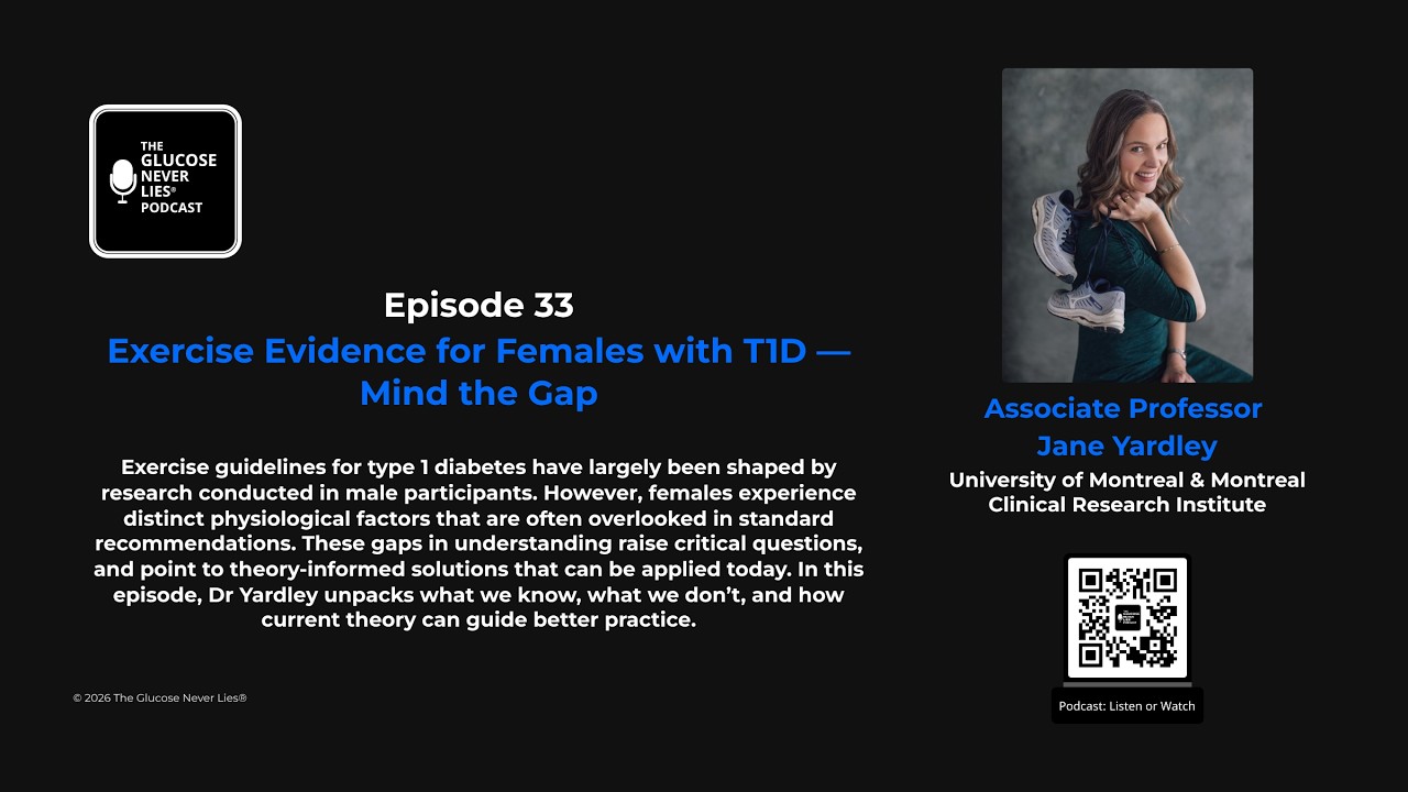 33 — Exercise Evidence for Females with T1D — Mind the Gap | Associate Professor Jane Yardley