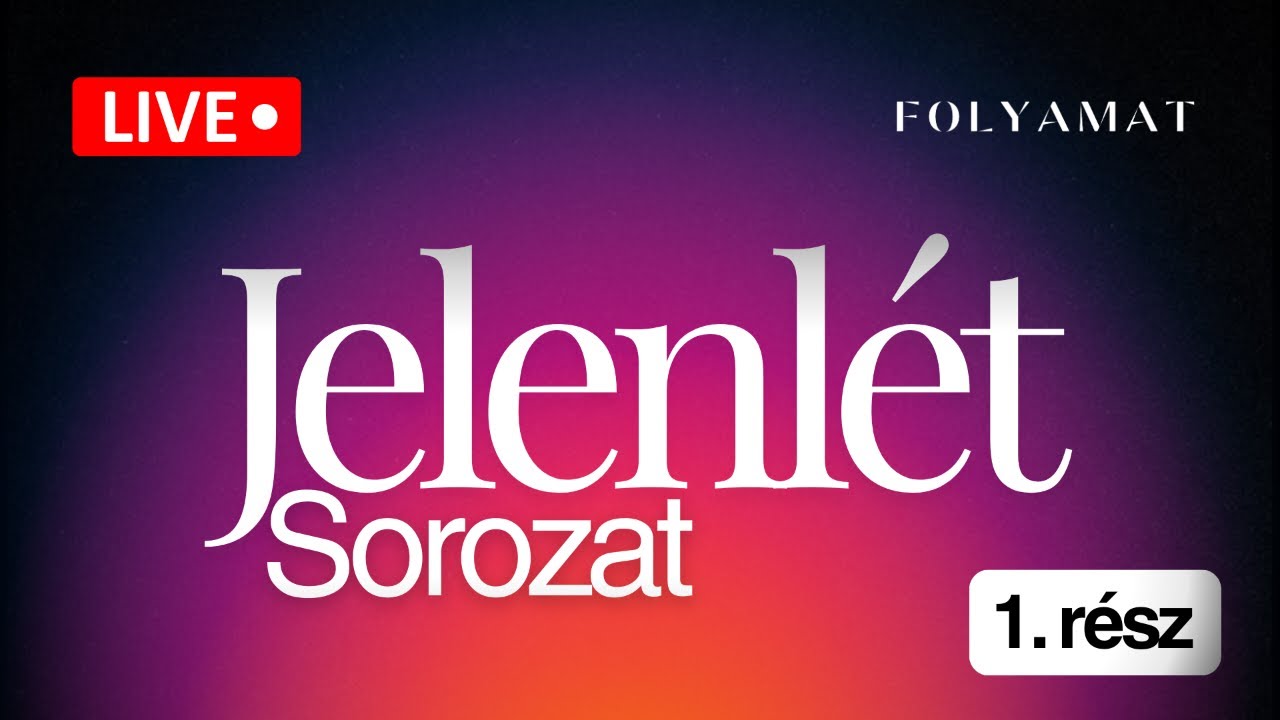 JELENL&Eacute;T Sorozat 🎬 1. r&eacute;sz: 