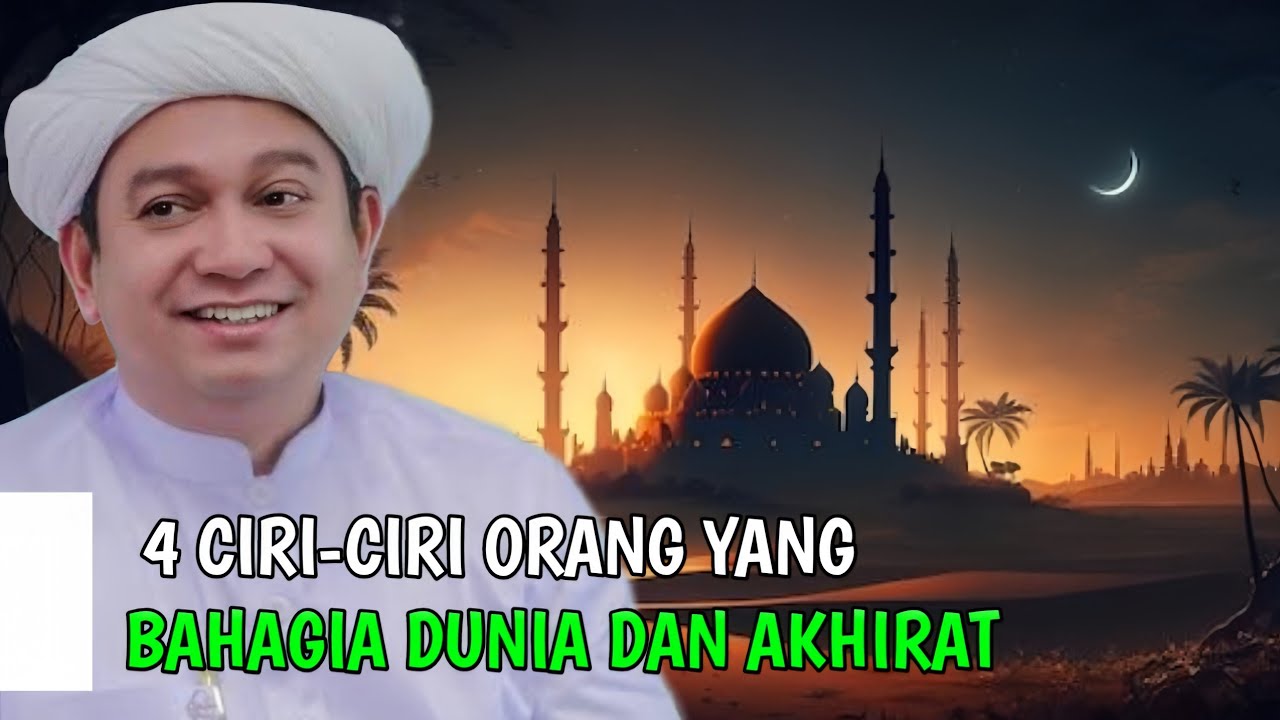 Ciri-ciri Orang yang Bahagia Dunia dan Akhirat | Guru Rasyid Ridha 