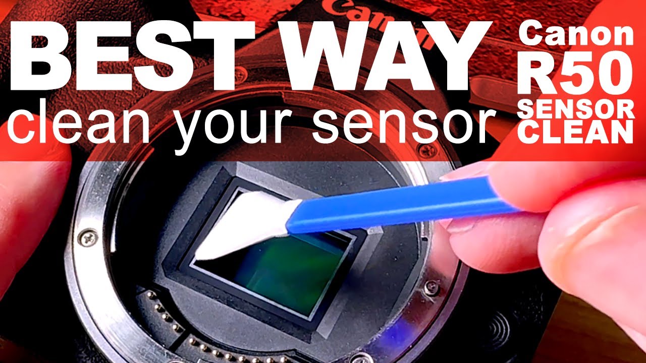 BEST WAY to CLEAN your Canon R50 camera sensor - IT'S EASY!