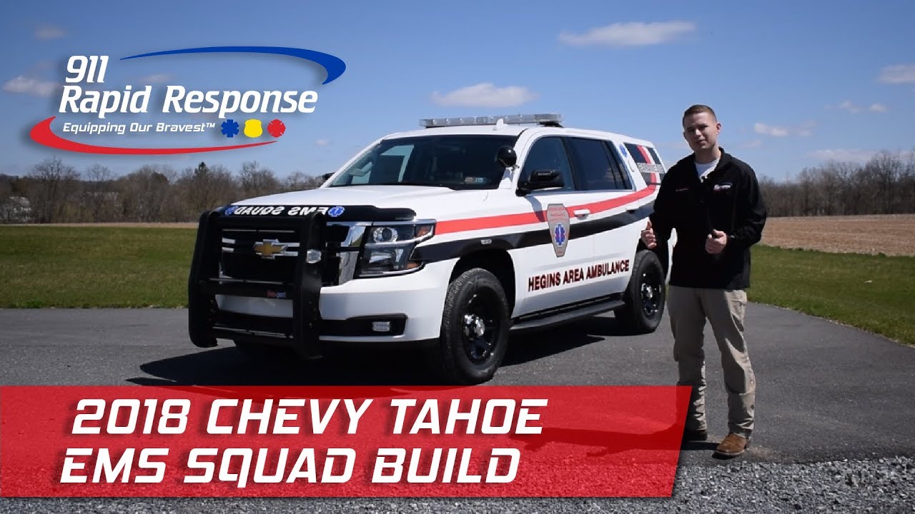EMS Squad's 2018 Chevy Tahoe | 911RR