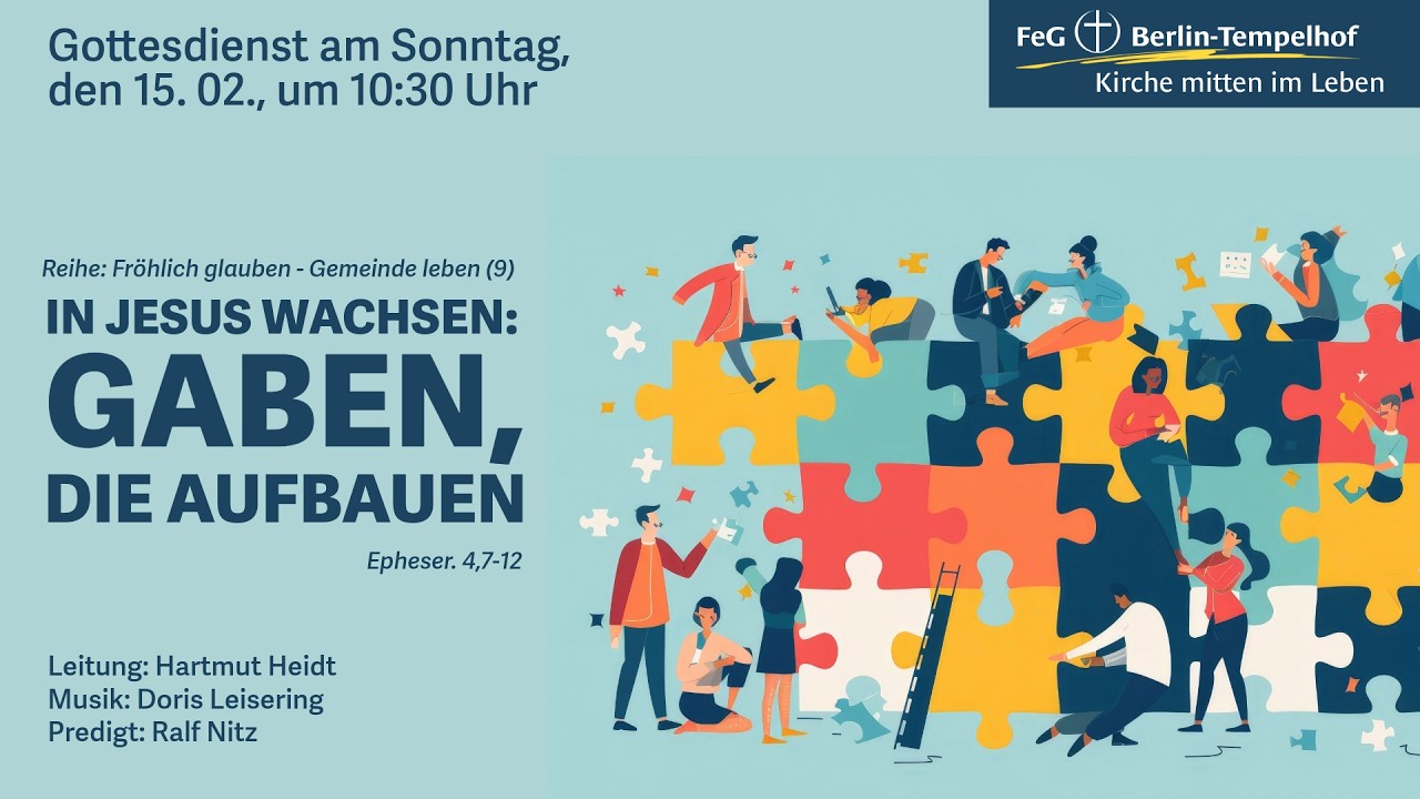 In Jesus wachsen: Gaben, die aufbauen - Gottesdienst am 15.02.2026