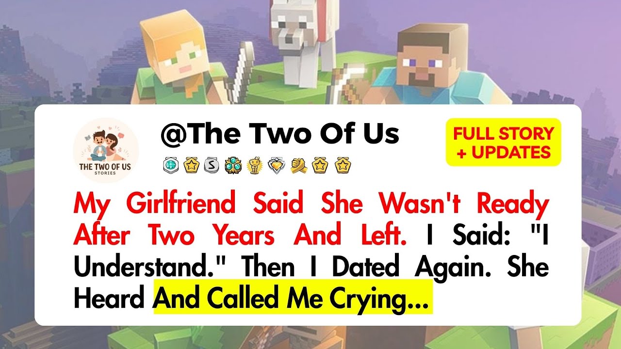 My Girlfriend Said She Wasn't Ready After Two Years And Left. I Said: "I Understand."