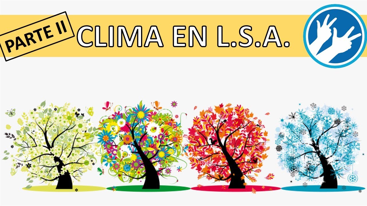 Clima en LSA - Parte II - Lengua de Señas Argentina