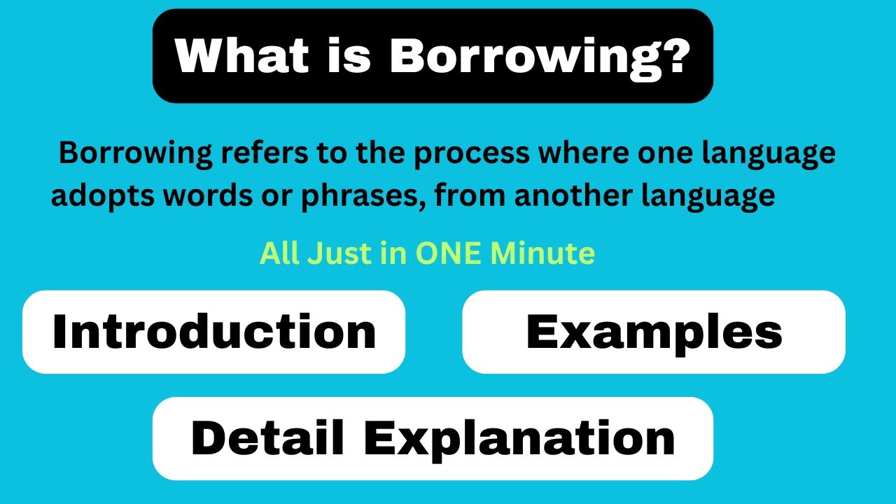 What is Borrowing | word Formation| Linguistics | Sociolinguistics | Introduction | Examples
