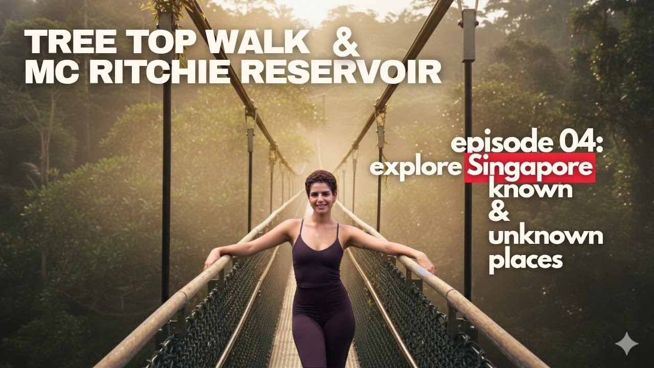 Exploring MacRitchie Reservoir: The Ultimate Guide to the TreeTop Walk | Ep 4 