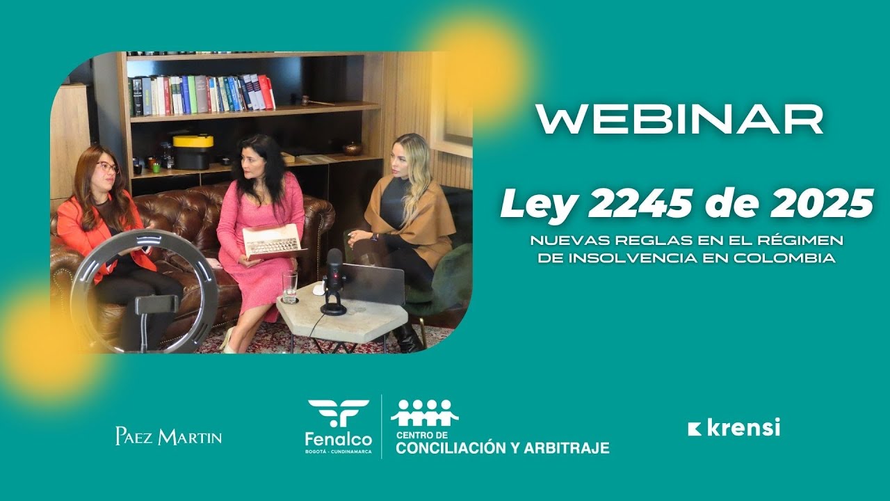 Webinar | Ley 2445 de 2025: Nuevas reglas en el régimen de insolvencia en Colombia