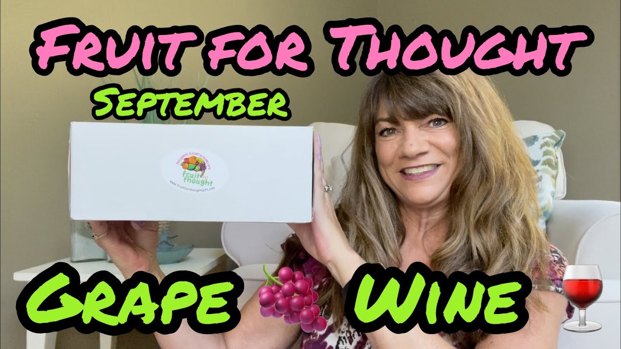 *NEW* Fruit for Thought September 2021 Grape Wine + 10% off Entire 1st Subscription
