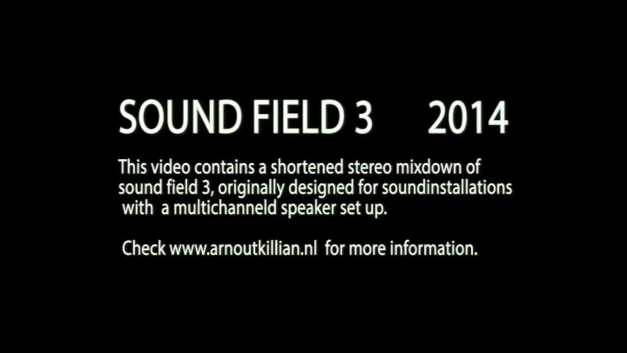Sound Field 3 2014