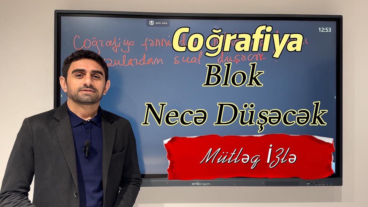 Coğrafiya.Blok necə düşəcək.Mütləq izləyin.