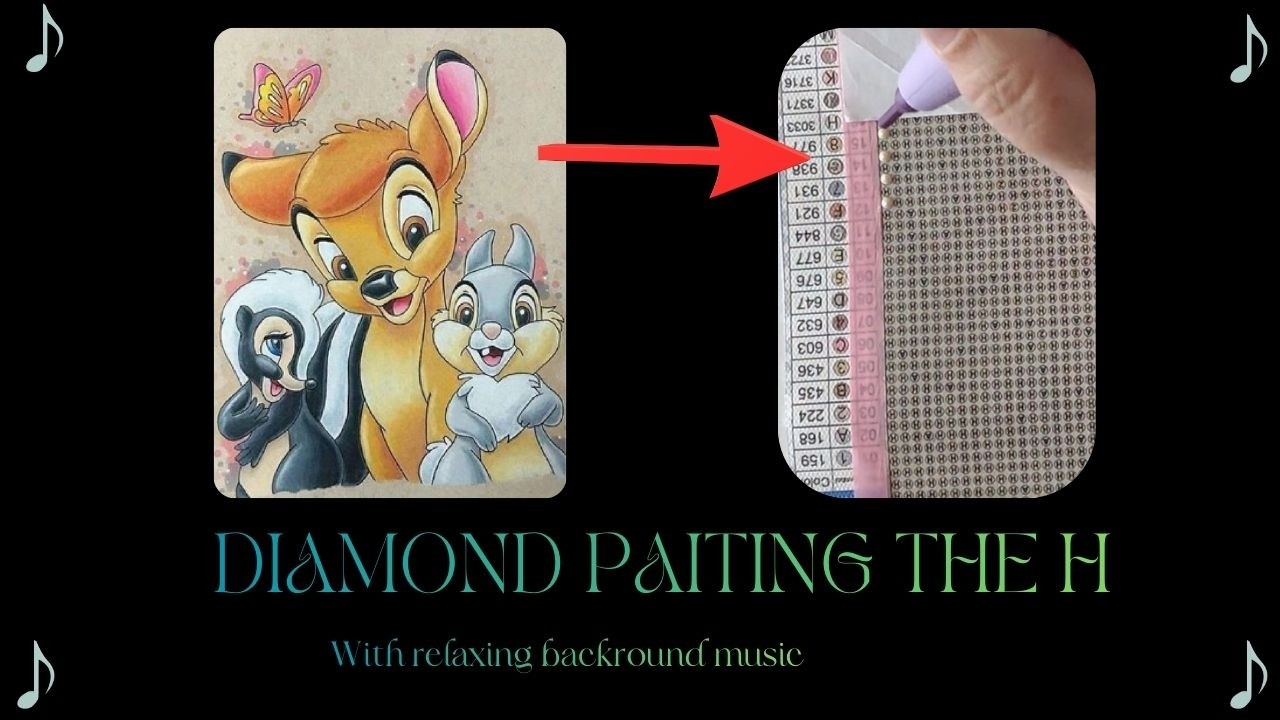 Diamond painting the H with relaxing background music