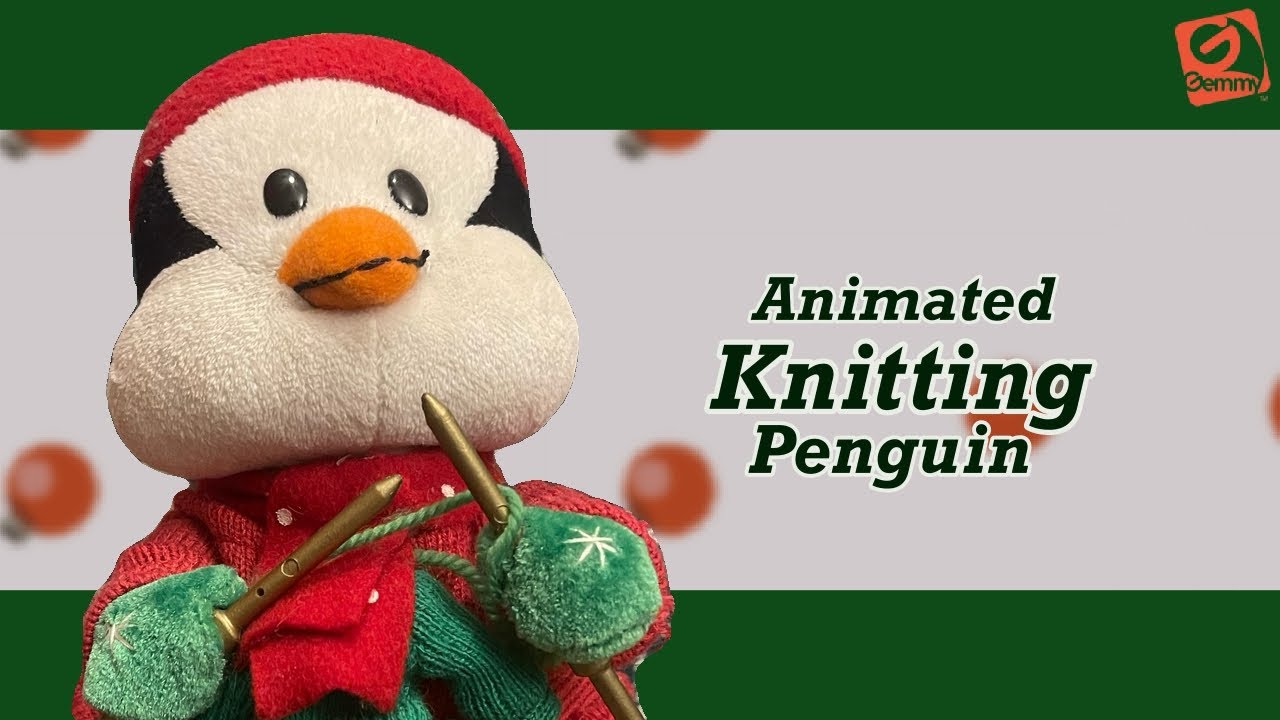 Gemmy - Animated Knitting Penguin - 2008