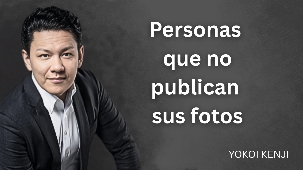 PSICOLOGÍA de las PERSONAS que NO PUBLICAN sus FOTOS en REDES SOCIALES | Yokoi Kenji