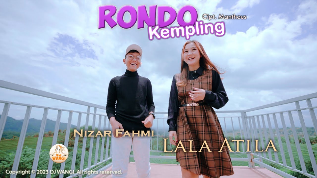 Dj Rondo Kempling - Lala Atila ft Nizar Fahmi (Official Music Video)