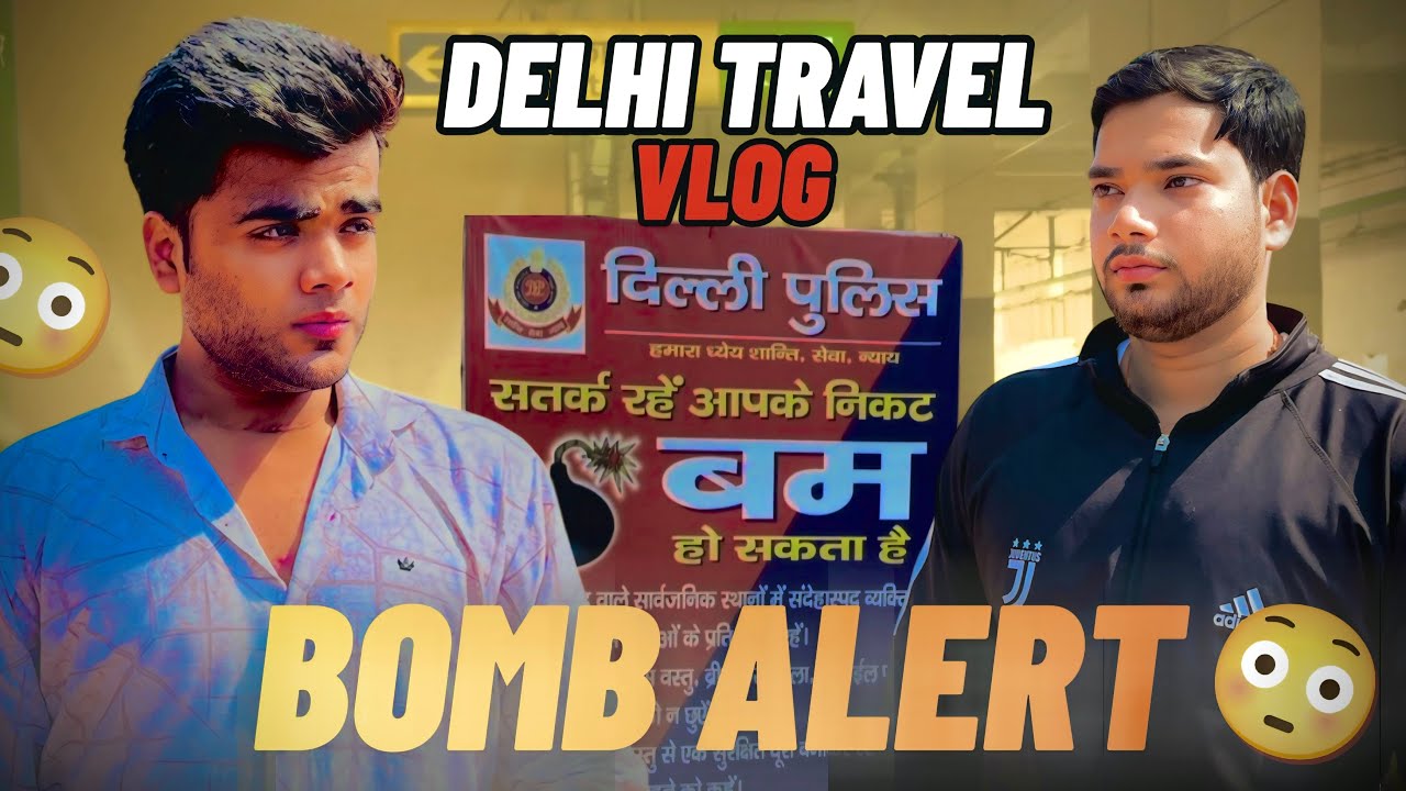 Delhi Me Bomb Alert 😱 Mujhe Yakeen Nahi Hua