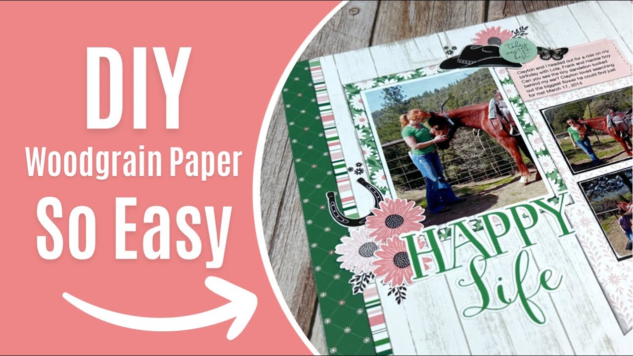 Easy Woodgrain Backgrounds! Scrapbook Layout