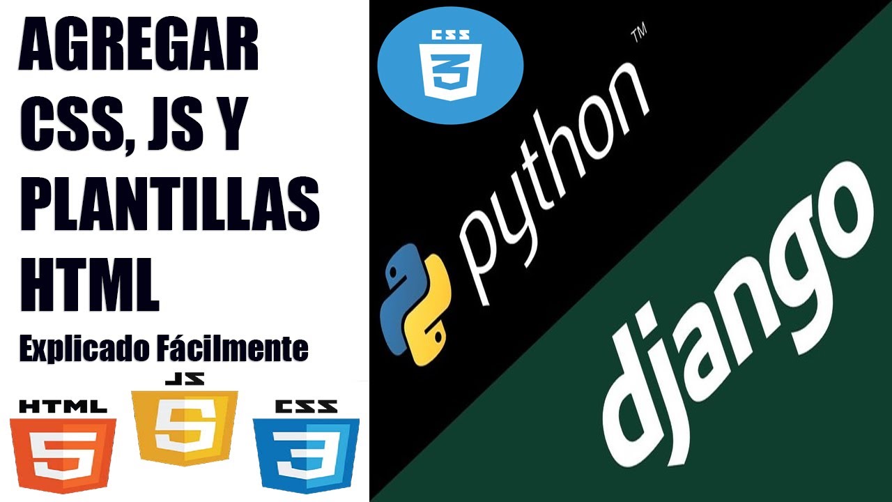 Agregar CSS. JS y plantillas HTML a proyecto DJANGO WEB. Explicado Fácilmente