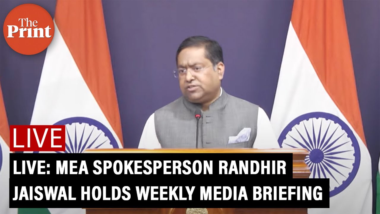 LIVE: MEA spokesperson Randhir Jaiswal holds weekly media briefing