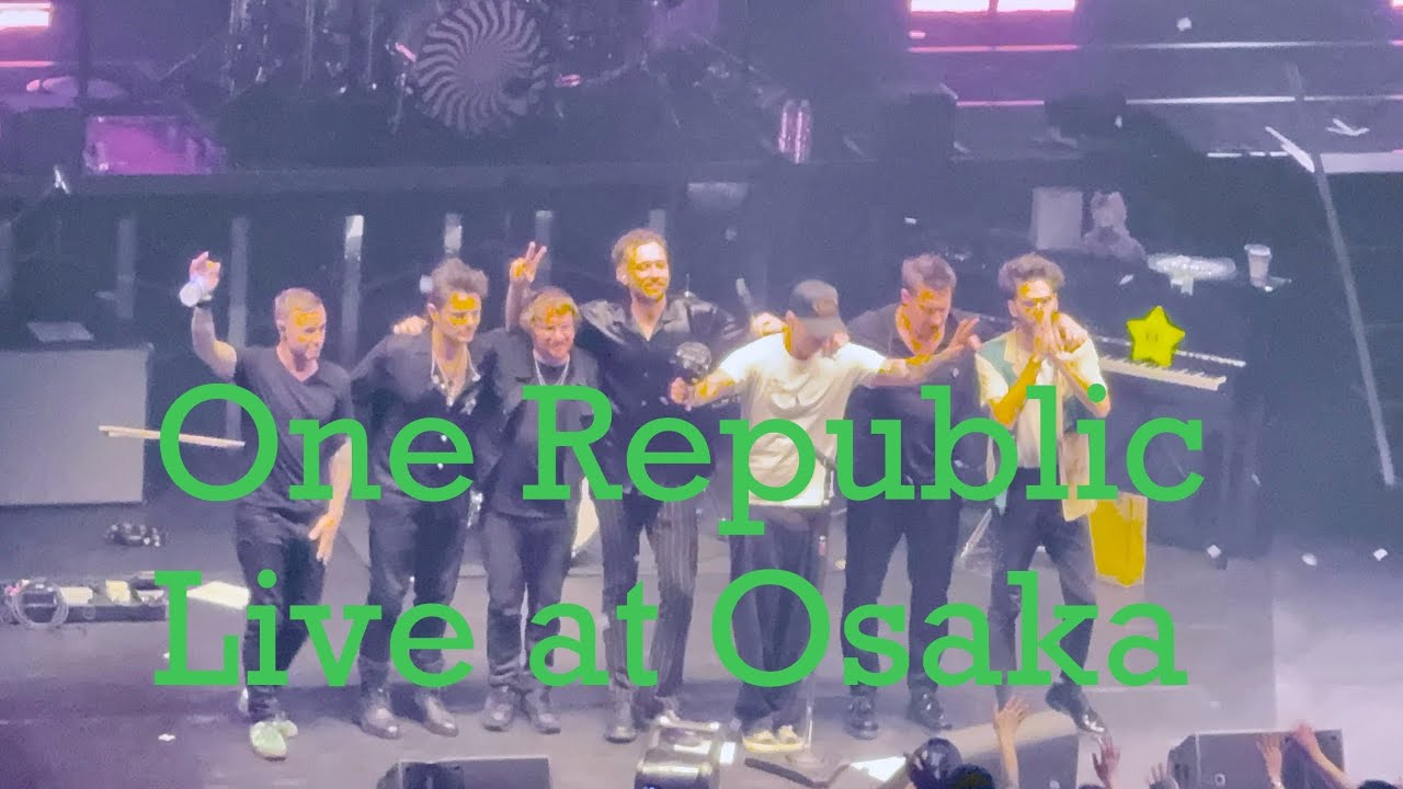 【Full】onerepublic live in osaka ワンリパブリック　グランキューブ大阪　大阪国際会議場　japan