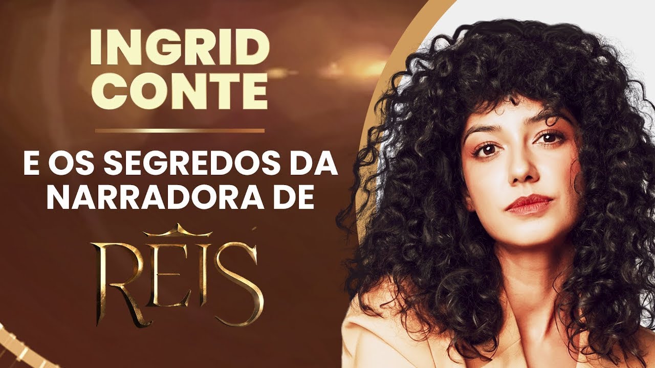 INGRID CONTE E OS SEGREDOS DA NARRADORA DE REIS | FORA DE SÉRIE