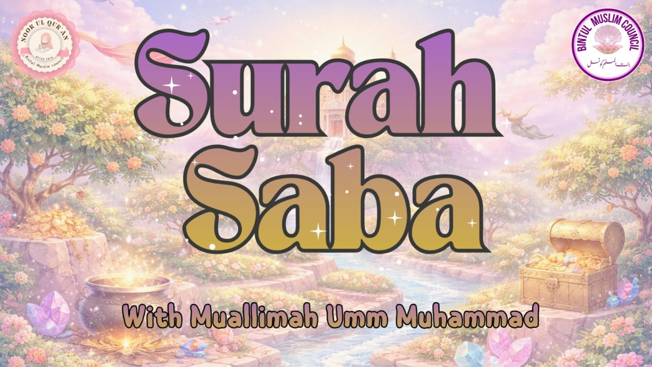 RAMDAAN NOORUL QURAN I Surah Saba Part-1