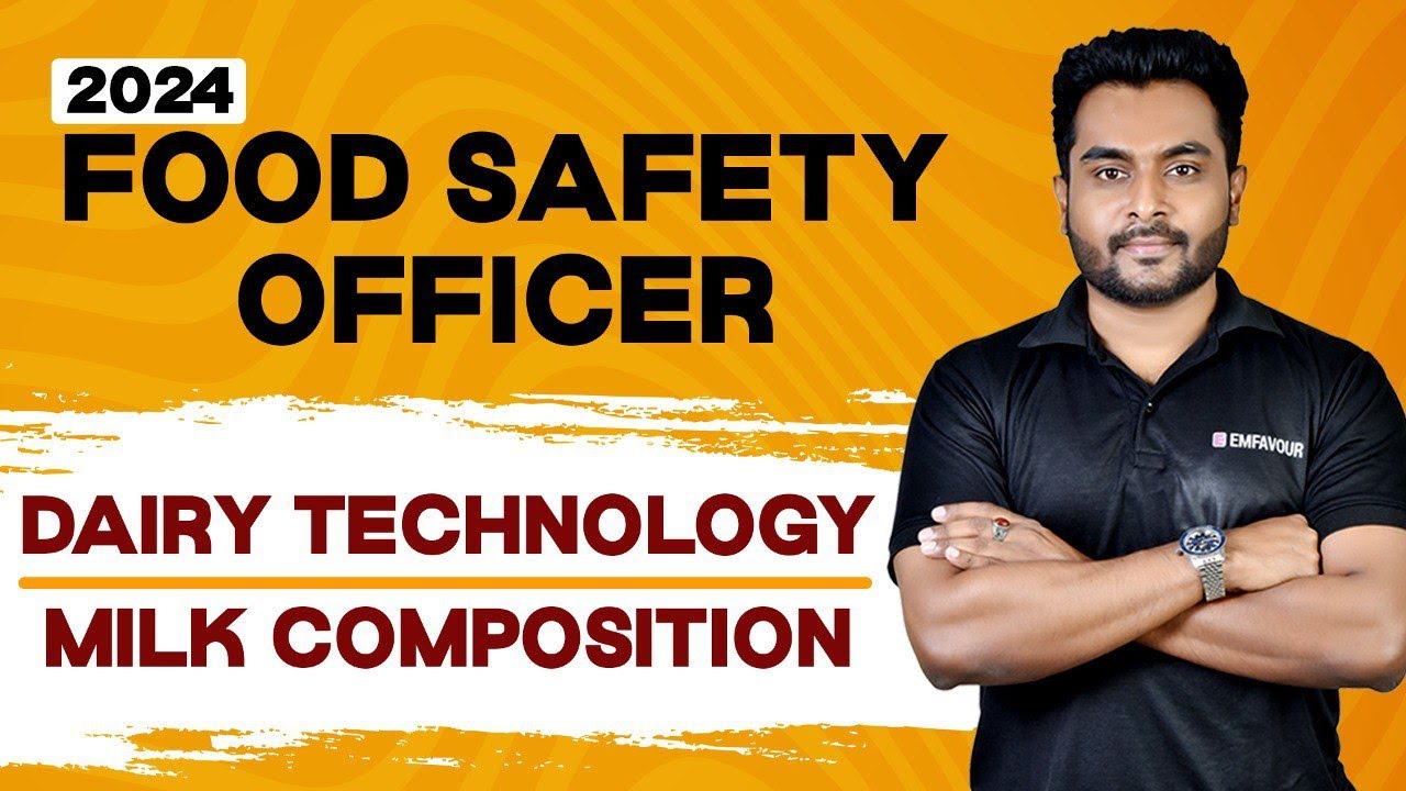 Dairy Technology | Milk Composition 📢 FOOD SAFETY OFFICER 2024 | EMFAVOUR