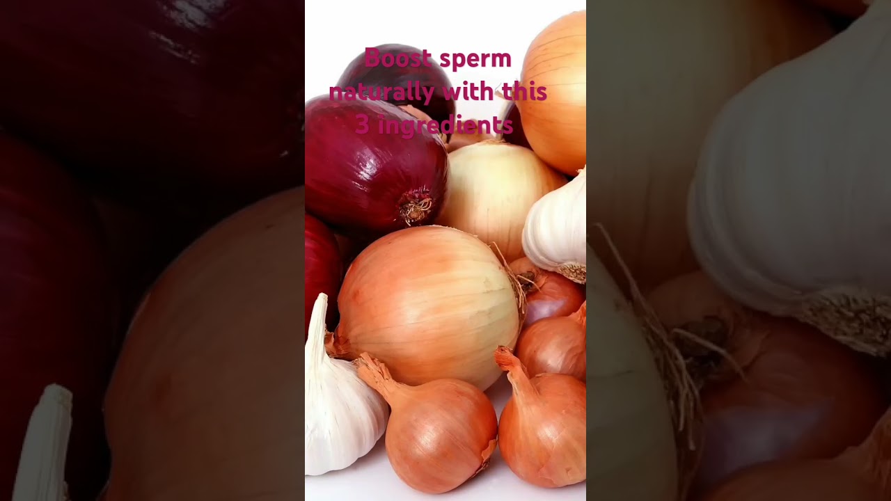 boost sperm naturally 