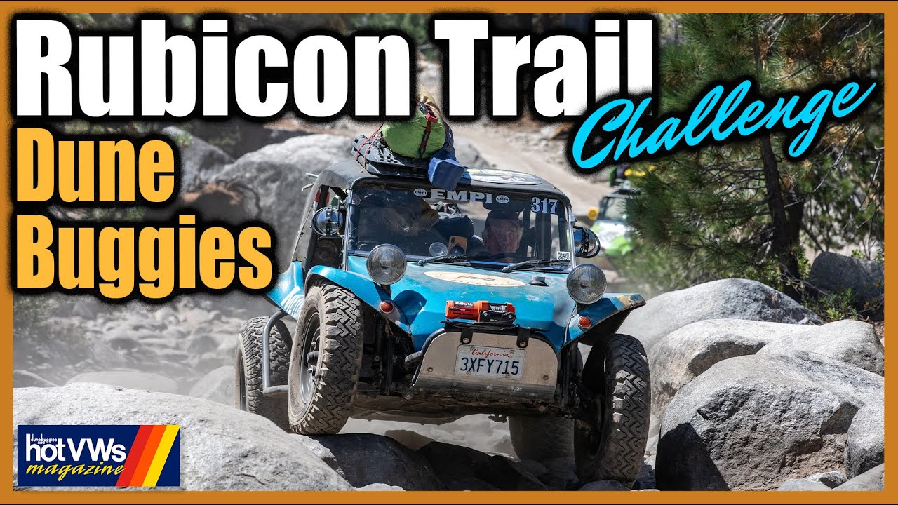 Dune Buggies Rubicon Trail Adventure!