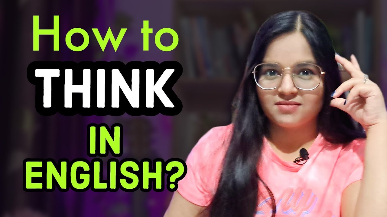 How to Think in English - BEST Strategy | No more translating