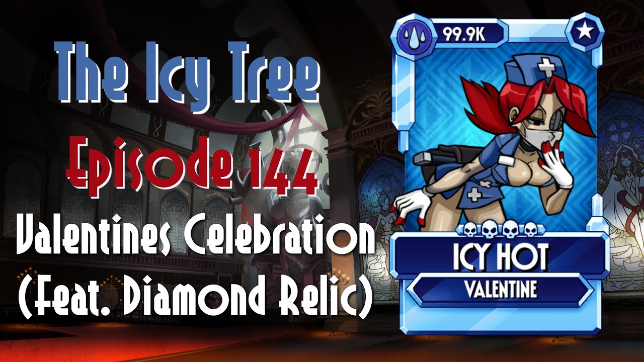 The Icy Tree (Episode 144): Valentines Celebration (Feat. Diamond Relic)