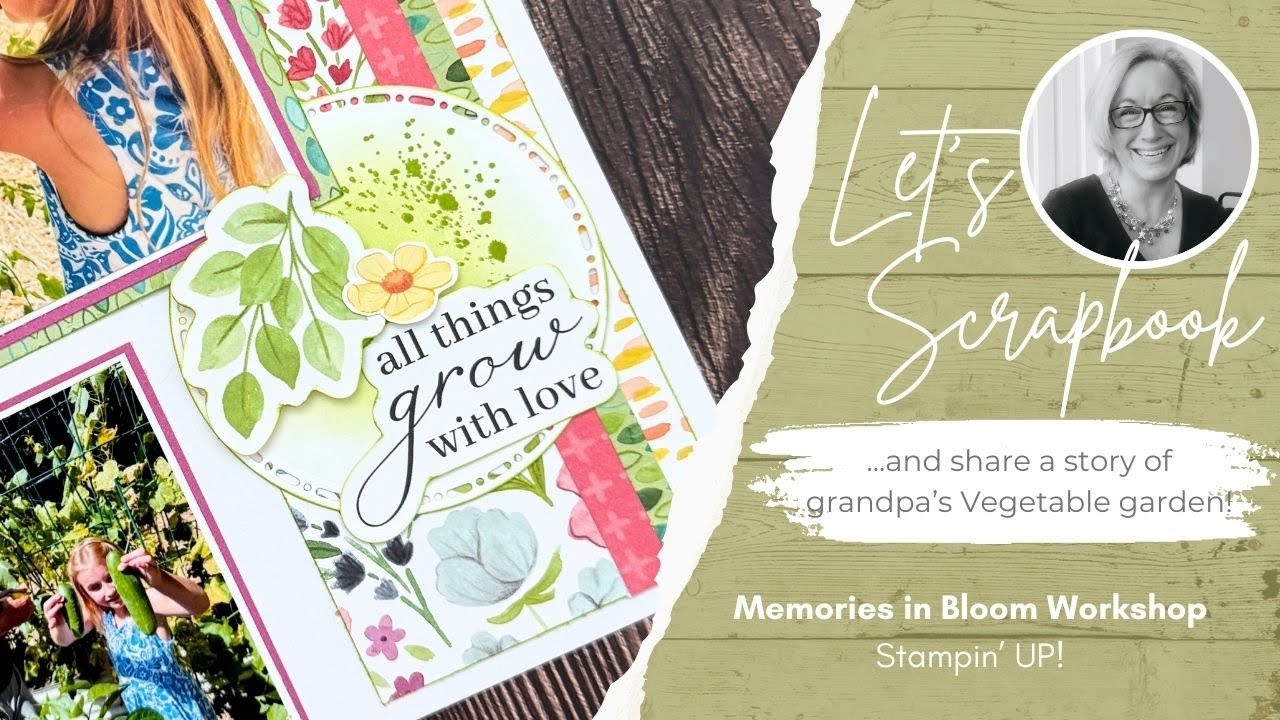 Stampin UP, Memories in Bloom Workshop, Florals in Bloom Suite, Double page Scrapbook layout